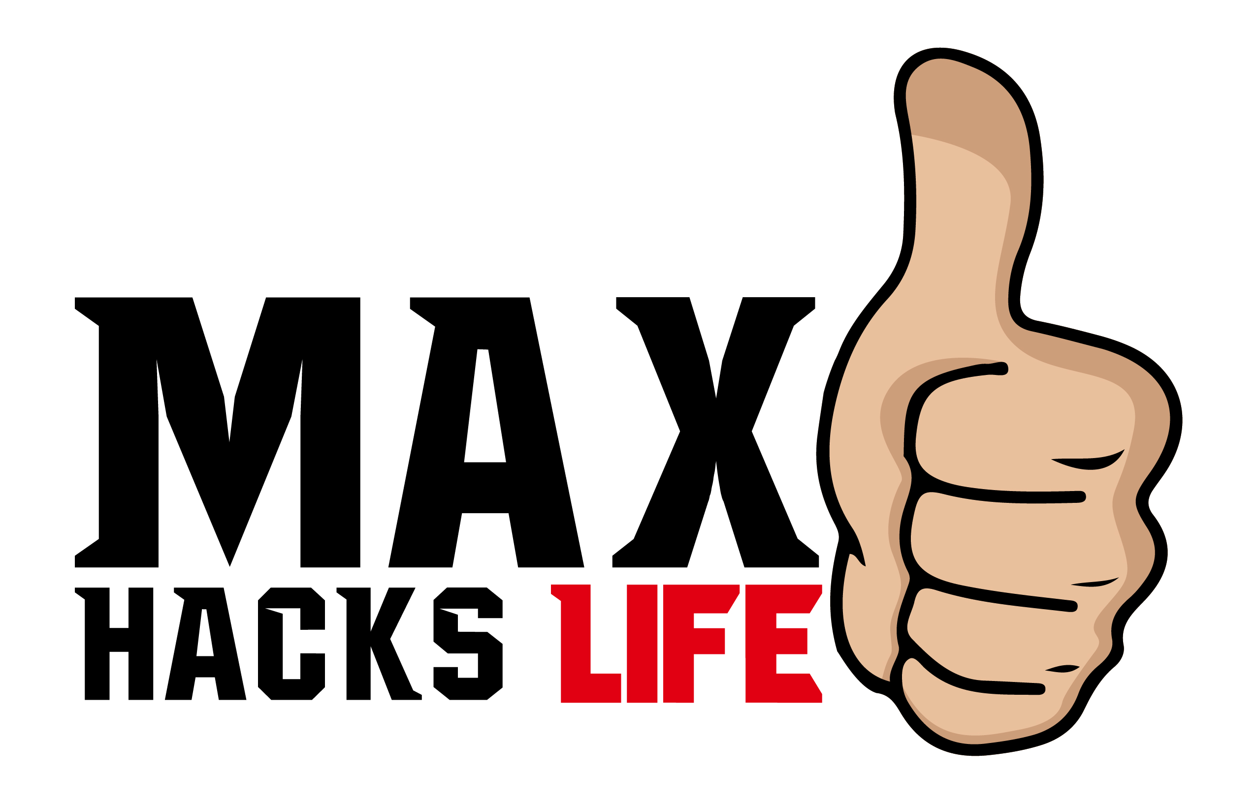 Max Hacks Life